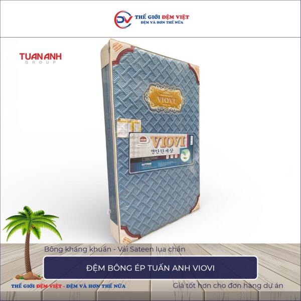 Đệm bông ép Tuấn Anh VIOVI 2